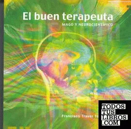 Portada de El buen terapeuta: mago y neurocientífico