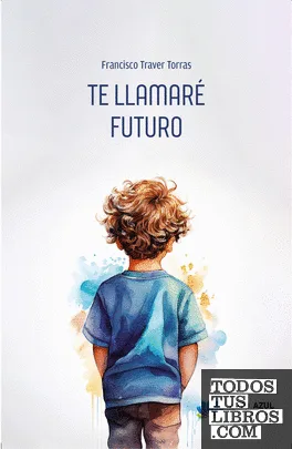 Portada de Te llamaré futuro