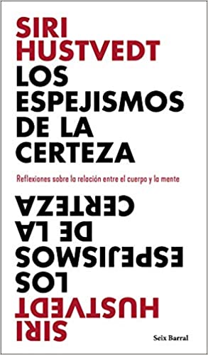 Los espejismos de la certeza