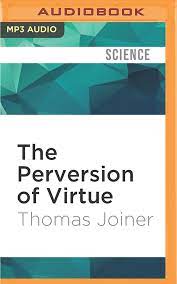 La perversion de la virtud (XIV)